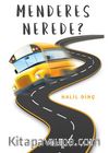Menderes Nerede?