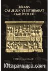 Bizans Casusluk ve İstihbarat Faliyetleri