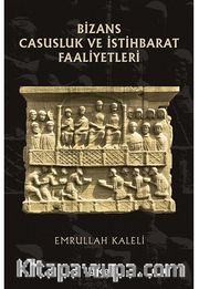 Bizans Casusluk ve İstihbarat Faliyetleri