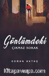 Gönlümdeki Çıkmaz Sokak