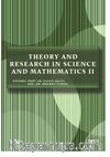 Theory and Research in Science and Mathematics II