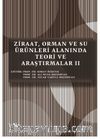 Ziraat, Orman ve Su Ürünleri Alanında Teori ve Araştırmalar II