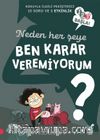 Neden Her Şeye Ben Karar Veremiyorum? / 1 2 3 Başla!