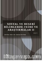 Sosyal ve Beşeri Bilimlerde Teori ve Araştırmalar II Cilt V