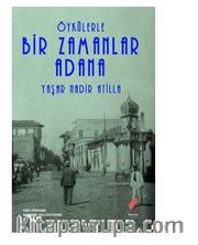 Öykülerle Bir Zamanlar Adana