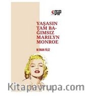 Yaşasın Tam Bağımsız Marilyn Monroe