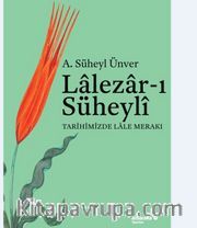 Lalezar-ı Süheyli <br /> Tarihimizde Lale Merakı