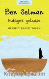Ben Selman / Hidayet Yolcusu