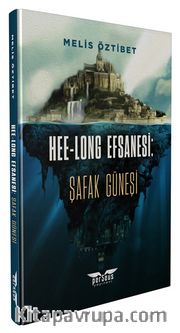Hee-Long Efsanesi: Şafak Güneşi
