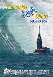Tsunamide Sörf Olmaz