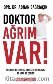 Doktor Ağrım Var! <br /> 28 Ağrı, 28 Çözüm!