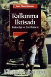 Kalkınma İktisadı & Yükselişi ve Gerilemesi