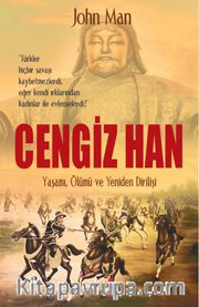 Cengiz Han <br /> Yaşamı, Ölümü ve Yeniden Dirilişi