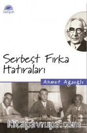 Serbest Fırka Hatıraları