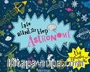 İşte Bunlar Hep Astronomi