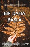 Bir Daha Başla