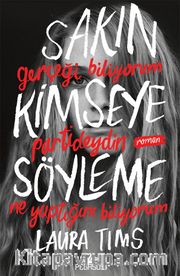 Sakın Kimseye Söyleme