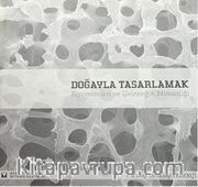 Doğayla Tasarlamak <br /> Biyomimikri ve Geleceğin Mimarlığı