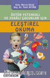 Üstün Yetenekli ve Zekalı Çocuklar İçin Eleştirel Okuma