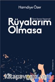 Rüyalarım Olmasa