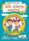 Bir Dünya Hediye (Etkinlikli) (Mavi Kapak) / Hikayelerle Değerler Eğitimi