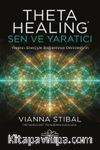 ThetaHealing: Sen ve Yaratıcı