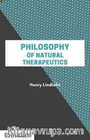 Philosophy Of Natural Therapeutics - Classic Reprint