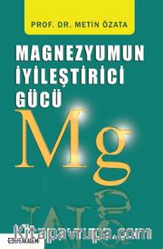 Magnezyumun İyileştirici Gücü