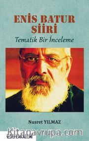 Enis Batur Şiiri <br /> Tematik Bir İnceleme