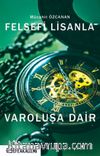 Felsefi Lisanla Varoluşa Dair 