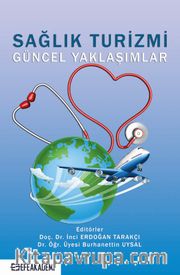 Sağlık Turizmi Güncel Yaklaşımlar