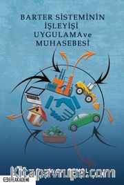 Barter Sisteminin İşleyişi Uygulama ve Muhasebesi