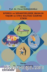Sporcu Ve Sedanterlerde Masajın Yaşam ve Uyku Kalitesi Üzerine Etkisi