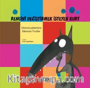 Rengini Değiştirmek İsteyen Kurt