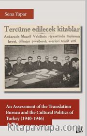 An Assessment of the Translation Bureau and the Cultural Politics of Turkey (1940-1946)