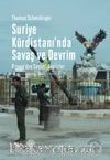 Suriye Kürdistanı'nda Savaş ve Devrim & Rojava’dan Sesler ve Analizler