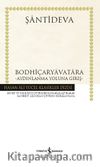 Bodhiçaryavatara (Ciltli) & Aydınlanma Yoluna Giriş