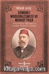 Osmanlı Modernleşmesi ve Midhat Paşa 
