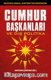 Cumhurbaşkanları ve Dış Politika