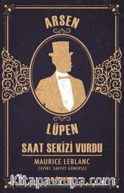 Arsen Lüpen / Saat Sekizi Vurdu
