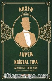 Arsen Lüpen / Kristal Tıpa