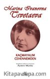 Kaçmayalım Cehennemden
