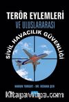 Terör Eylemleri ve Uluslararası Sivil Havacılık Güvenliği