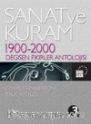 Sanat ve Kuram & 1900-2000 Değişen Fikirler Antolojisi