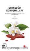 Ortadoğu Konuşmaları & Bölgesel ve Küresel Perspektiften Arap Baharı