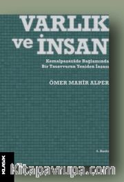 Varlık ve İnsan <br /> Kemalpaşazade Bağlamında Bir Tasavvurun Yeniden İnşası