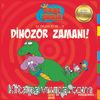 Dinozor Zamanı / Kral Şakir İlk Okuma Kitabı 12