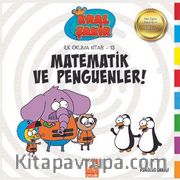 Matematik ve Penguenler /  Kral Şakir İlk Okuma Kitabı 13