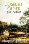 Coşkuyla Ölmek