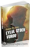 Eylül 12'den Vurdu